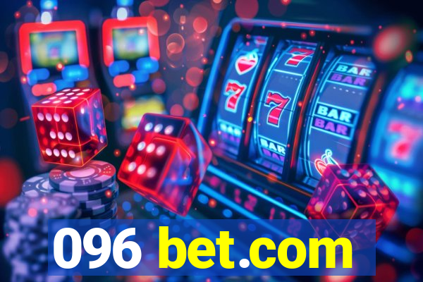 096 bet.com